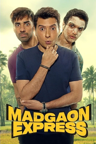 Madgaon Express (2024) Hindi Full Movie 480p 720p 1080p Madgaon Express (2024) Hindi Full Movie 480p 720p 1080p