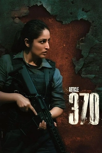 Article 370 | 2024 | Hindi | 480p 720p 1080p Article 370 | 2024 | Hindi | 480p 720p 1080p