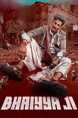 Bhaiyya Ji | 2024 | Hindi | 480p 720p 1080p Bhaiyya Ji | 2024 | Hindi | 480p 720p 1080p