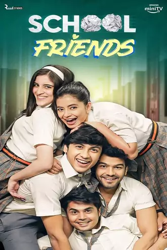 School Friends | 2023 | Season 1 | Hindi | Complete WEB Series Amazon | 480p 720p School Friends | 2023 | Season 1 | Hindi | Complete WEB Series Amazon | 480p 720p 1080p