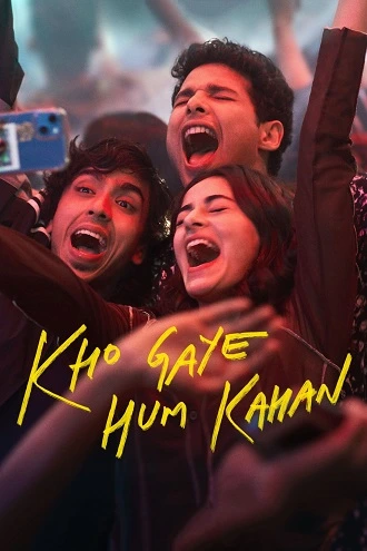 Download Kho Gaye Hum Kahan | 2023 | Netflix Original | Hindi Full Movie | 480p 720p 1080p Download Kho Gaye Hum Kahan | 2023 | Netflix Original | Hindi Full Movie | 480p 720p 1080p