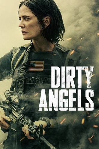 Download Dirty Angels | 2024 | Hindi-English | Dual Audio | BluRay 480p 720p 1080p Download Dirty Angels | 2024 | English With Subtitles | 480p 720p 1080p