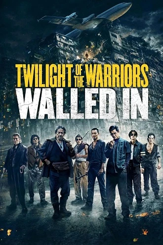 Download Twilight of the Warriors: Walled In | 2024 | Hindi-Chinese | 480p 720p 1080p Download Twilight of the Warriors: Walled In | 2024 | Hindi-Chinese | 480p 720p 1080p