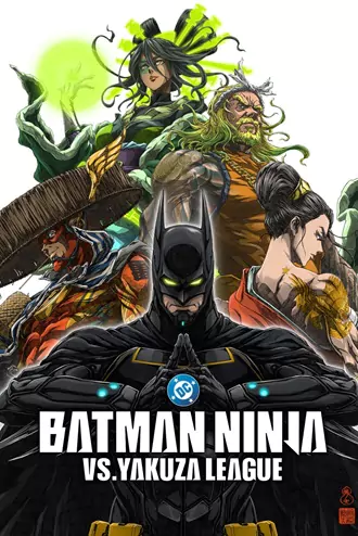 Download Batman Ninja vs. Yakuza League | 2025 | English With Subtitles | Full Movie 480p 720p 1080p Download Batman Ninja vs. Yakuza League | 2025 | English With Subtitles | Full Movie 480p 720p 1080p