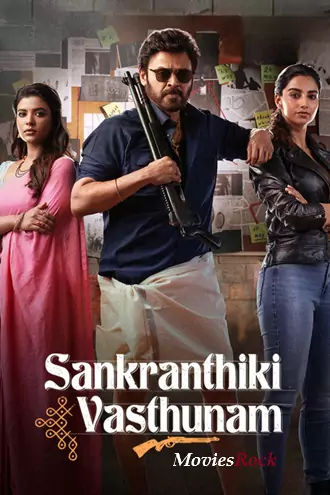 Download Sankranthiki Vasthunam | 2025 | Hindi + Telugu | Full Movie | 480p 720p 1080p Download Sankranthiki Vasthunam | 2025 | Hindi + Telugu | Full Movie | 480p 720p 1080p