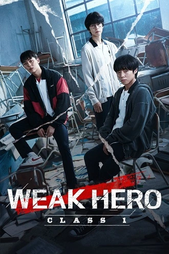 Download Weak Hero Class 1 | 2022 | Season 1 | Dual Audio | Hindi-English | Netflix Web Series | 480p 720p 1080p Download Weak Hero Class 1 | 2022 | Season 1 | Dual Audio | Hindi-English | Netflix Web Series | 480p 720p 1080p