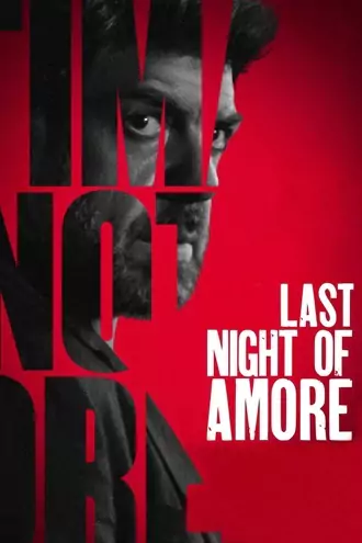 Download Last Night of Amore | 2023 | Hindi ORG | Dual Audio | BluRay | Full Movie 480p 720p 1080p Download Last Night of Amore | 2023 | Hindi ORG | Dual Audio | BluRay | Full Movie 480p 720p 1080p