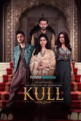 Download Kull : The Legacy of the Raisingghs | 2025 | Season 1 | Complete Hindi DD 5.1 | JioHotstar WEB Series | 480p 720p 1080p Download Kull : The Legacy of the Raisingghs | 2025 | Season 1 | Complete Hindi DD 5.1 | JioHotstar WEB Series | 480p 720p 1080p