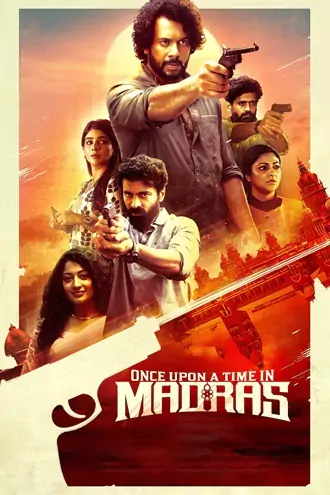 Download Once Upon a Time in Madras | 2024 | Hindi + Tamil | Dual Audio | UNCUT WEB-DL | Full Movie 480p 720p 1080p Download Once Upon a Time in Madras | 2024 | Hindi + Tamil | Dual Audio | UNCUT WEB-DL | Full Movie 480p 720p 1080p